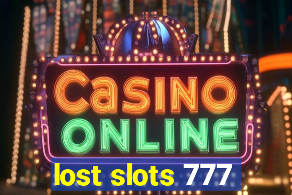 lost slots 777